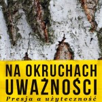 Na okruchach uważności...